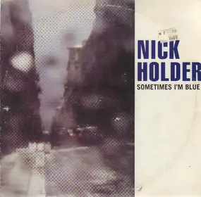 Nick Holder - Sometimes I'm Blue