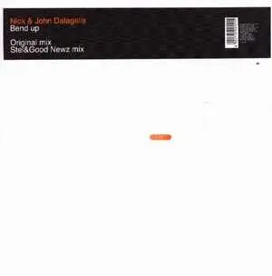 Nick & John Dalagelis - Bend Up