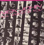 Nick John - All I Want Is You
