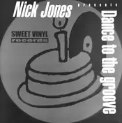 Nick Jones - Dance To The Groove