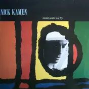 Nick Kamen - Move Until We Fly