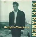 12inch Vinyl Single - Nick Kamen - Bring Me Your Love