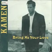 7inch Vinyl Single - Nick Kamen - Bring Me Your Love