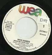 7inch Vinyl Single - Nick Kamen - Bring Me Your Love