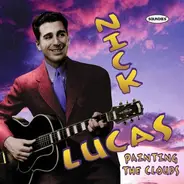 Nick Lucas - Painting the Clouds