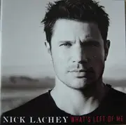 CD - Nick Lachey - What's Left Of Me