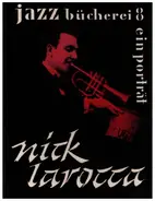 Nick Larocca / Horst H. Lange - Ein Porträt - Jazz Bücherei 8