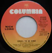 Nick Lowe - Cruel To Be Kind / Endless Grey Ribbon
