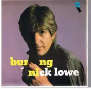 7inch Vinyl Single - Nick Lowe - Burning