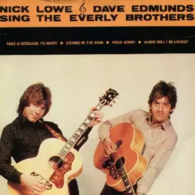 Nick Lowe - Nick Lowe & Dave Edmunds Sing The Everly Brothers