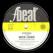 7inch Vinyl Single - Nick Lowe - Burning