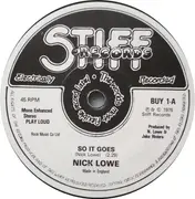 7inch Vinyl Single - Nick Lowe - So It Goes - Solid Centre