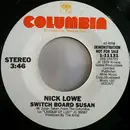 7inch Vinyl Single - Nick Lowe - Switch Board Susan