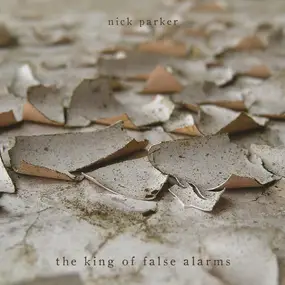 Nick Parker - The King Of False Alarms