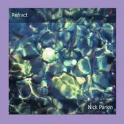 CD - Nick Parkin - Refract