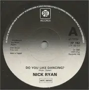 7inch Vinyl Single - Nick Ryan - Do You Like Dancing? - Demo
