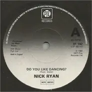 Nick Ryan - Do You Like Dancing?