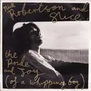 7inch Vinyl Single - Nick Robertson And Slice - The Pride And Joy (Of A Whipping Boy)