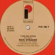 Nick Straker - Turn Me Down / We Can Still Be Friends