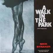 12inch Vinyl Single - Nick Straker - A Walk In The Park (1987 Production)