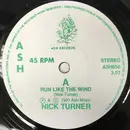 7inch Vinyl Single - Nick Turner - Run Like The Wind