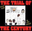 CD - Nick Turner - Songs From The Trial Of The Century