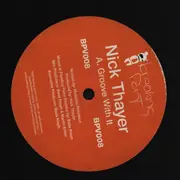 12inch Vinyl Single - Nick Thayer - Groove With It / Size Matters