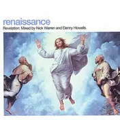 Nick Warren And Danny Howells - Renaissance - The Masters Series Part Four: Revelation