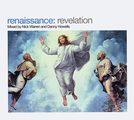 Nick Warren And Danny Howells - Renaissance: Revelation