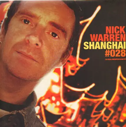 Nick Warren - Global Underground #028: Shanghai