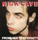 LP - Nick Cave & The Bad Seeds - From Her To Eternity - blue labels, 'M' logo