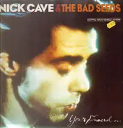 Nick Cave & The Bad Seeds - Your Funeral... My Trial