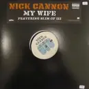 12'' - Nick Cannon - My Wife
