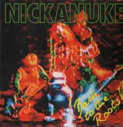 Nickanuke - Back To The Roots!