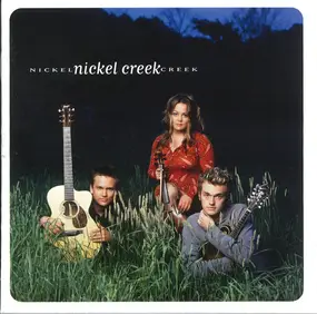 Nickel Creek - Nickel Creek