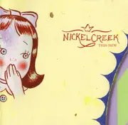 CD - Nickel Creek - This Side