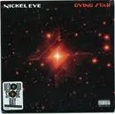 7inch Vinyl Single - Nickel Eye - Dying Star - Record Store Day