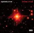 NICKEL EYE - Dying Star/Brandy of The Damned/M.Ronson