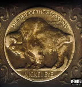 Nickel Eye - The Time Of The Assassions