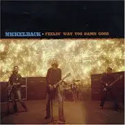 CD Single - Nickelback - Feelin' Way Too Damn Good