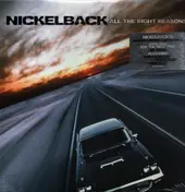 Nickelback - All the Right Reasons
