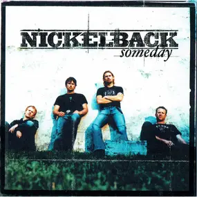 Nickelback - Someday