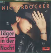 7inch Vinyl Single - Nickerbocker - Jäger In Der Nacht