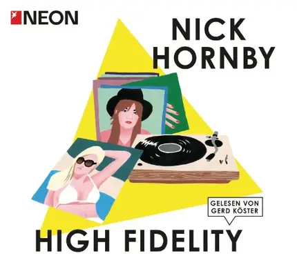 Nick Hornby - High Fidelity: NEON Hörbuch-Edition