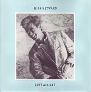 7'' - Nick Heyward - Love All Day - Solid Center
