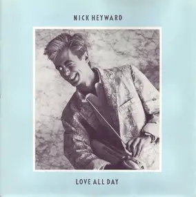 Nick Heyward - Love All Day