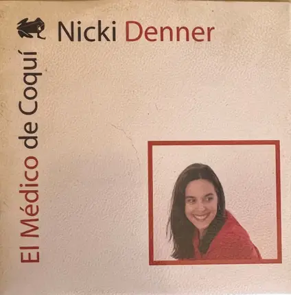 Nicki Denner - El Medico de Coqui
