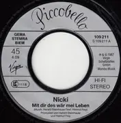 7inch Vinyl Single - Nicki - Mit Dir Des Wär Mei Leben