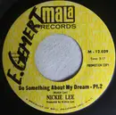 7inch Vinyl Single - Nickie Lee - Do Something About My Dream