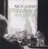 LP - NICK JAINA - PRIMARY PERCEPTION